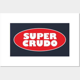 Super Crudo Posters and Art